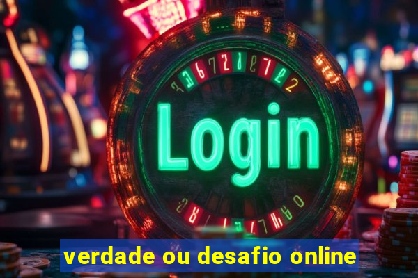 verdade ou desafio online